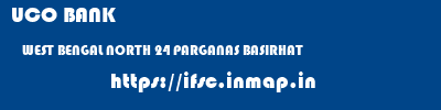 UCO BANK  WEST BENGAL NORTH 24 PARGANAS BASIRHAT   ifsc code